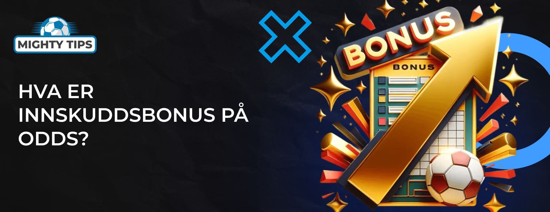 Grafikk for seksjonen Hva er innskuddsbonus på odds?