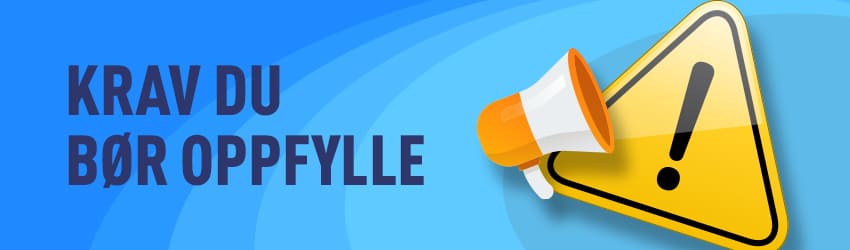 Banner med teksten Krav du bor oppfylle