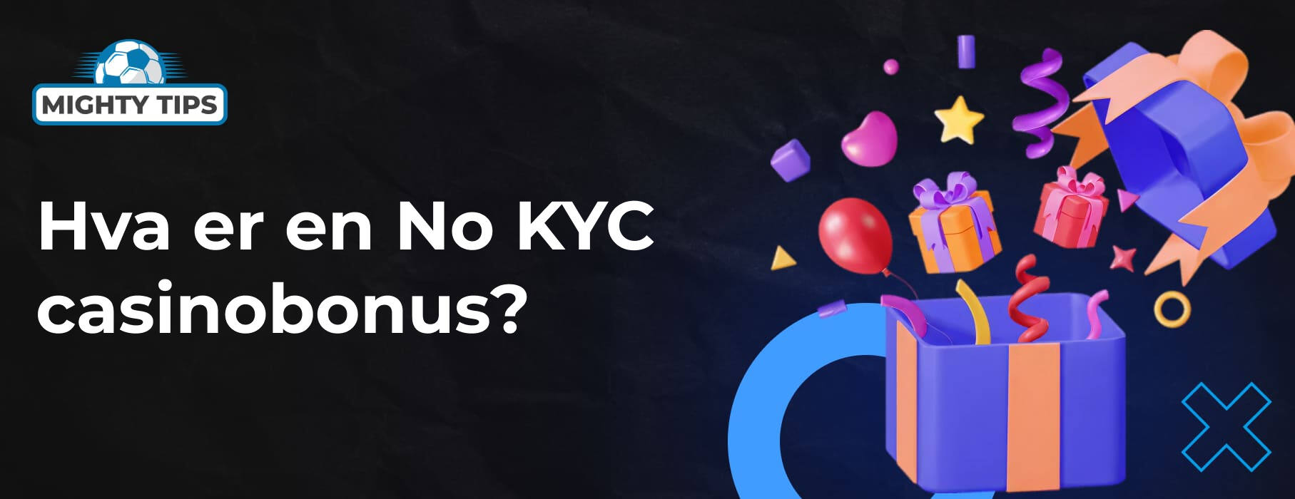 Bilde til beskrivelsen av bonuser uten No KYC