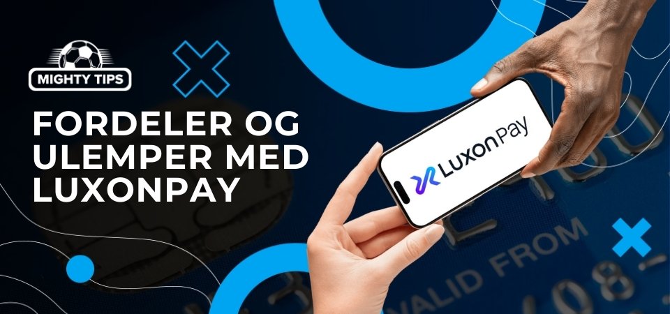 Grafikk for blokk 'Fordeler og ulemper med LuxonPay'