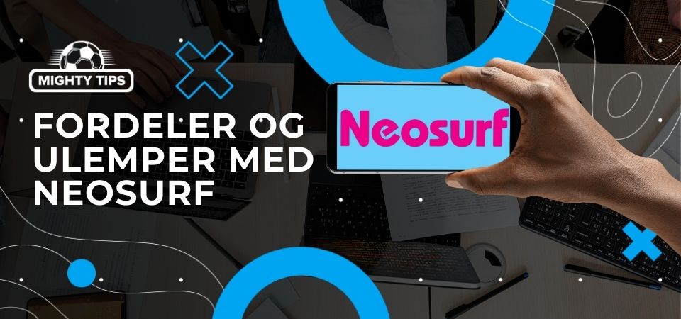 Grafikk for blokk 'Fordeler og ulemper med Neosurf'